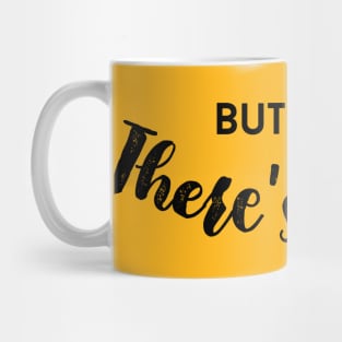 But Wait, There's More! Mug